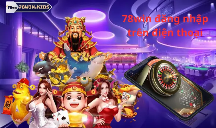 78win đăng nhập trên điện thoại bị lỗi làm thế nào mới cải thiện? 78win đăng nhập trên điện thoại bị lỗi làm thế nào mới cải thiện?